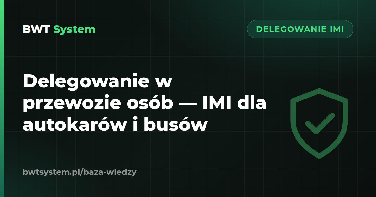 Delegowanie w przewozie osób — IMI dla autokarów i busów